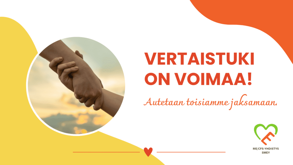 Kuva, jossa tekstit "Vertaistuki on voimaa!" ja "Autetaan toisiamme jaksamaan."